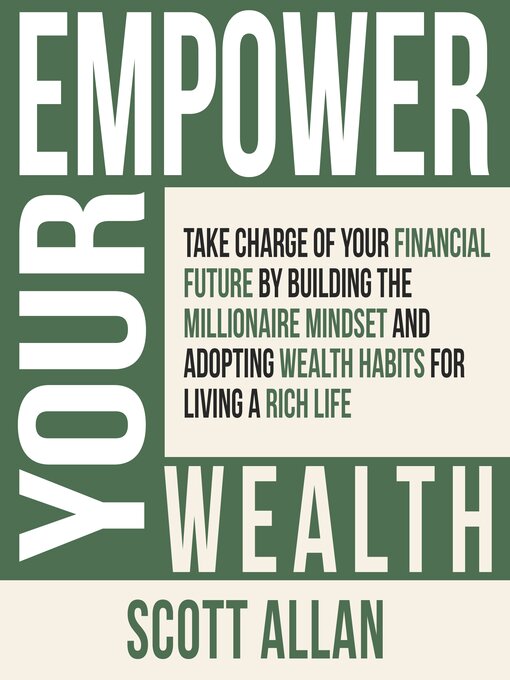 Title details for Empower Your Wealth by Scott Allan - Available